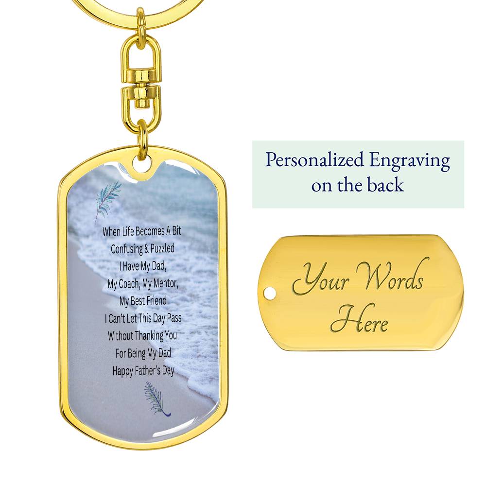 I Have My Dad - Dog Tag