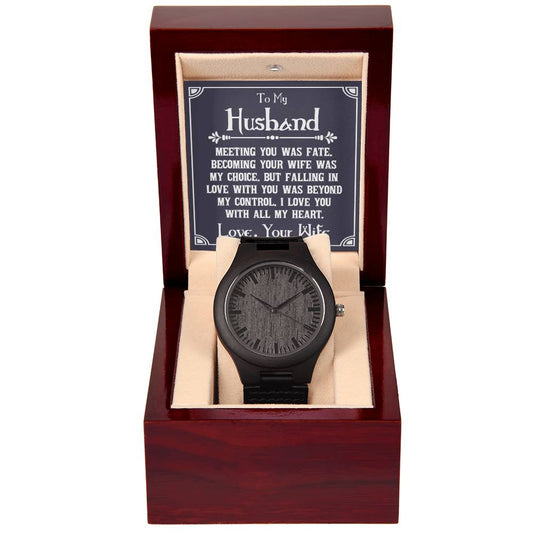 Husband Meeting You Was Fate Wooden Watch