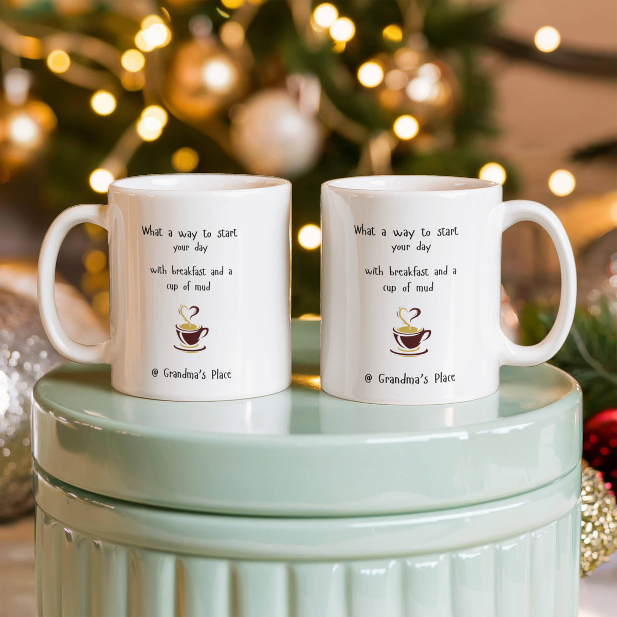 Enjoy a Cup of Mud @ Grandma's Place 11 oz