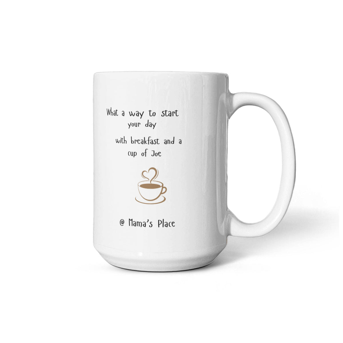 Coffee @ Mama's Place 15oz Mug