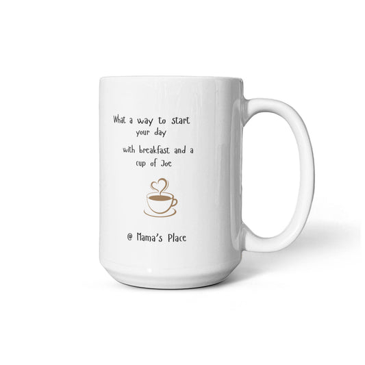 Coffee @ Mama's Place 15oz Mug